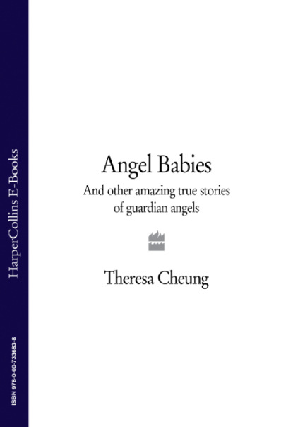 Angel Babies: And Other Amazing True Stories of Guardian Angels