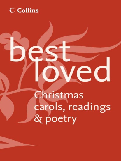 Best Loved Christmas Carols, Readings and Poetry