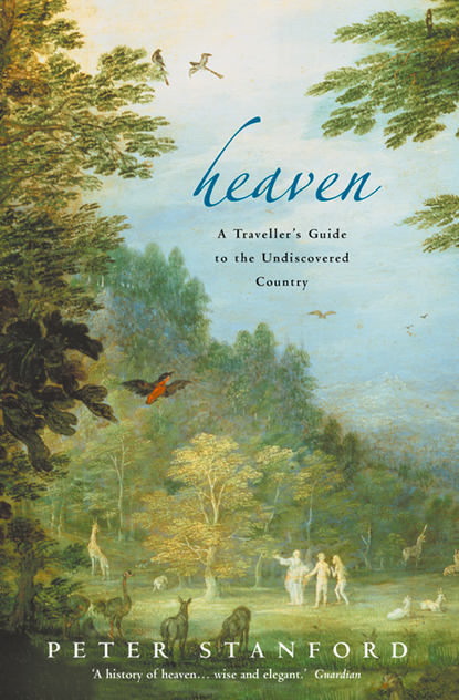 Heaven: A Traveller’s Guide to the Undiscovered Country