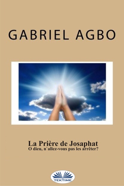 La Prière De Josaphat : ”O Dieu, N'Allez-Vous Pas Les Arrêter ?”