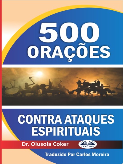 500 Orações Contra Ataques Espirituais