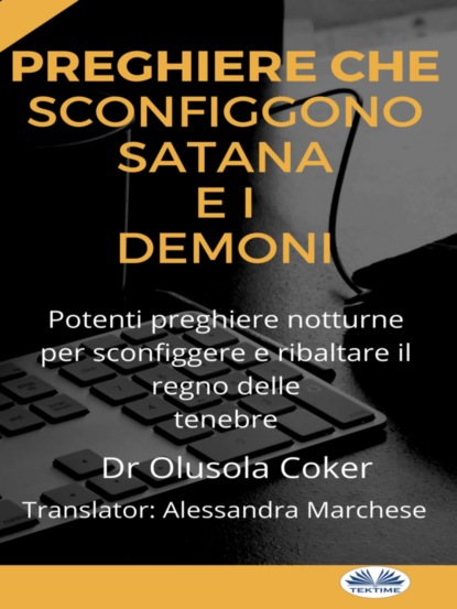 Preghiere Che Sconfiggono Satana E I Demoni