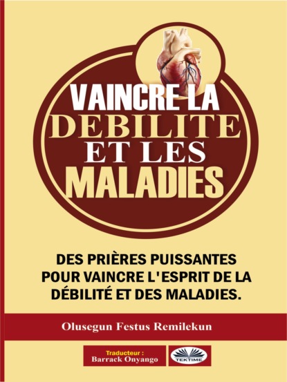 Vaincre La Débilité Et Les Maladies