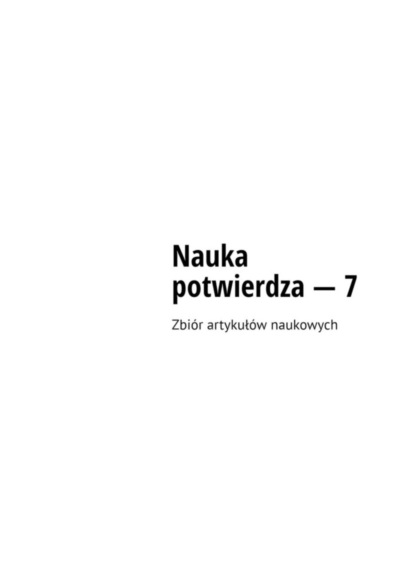 Nauka potwierdza – 7. Zbiór artykułów naukowych