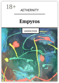 Empyros. Undercover