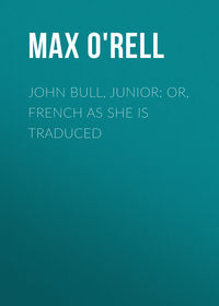 John Bull, Junior: or, French as She is Traduced