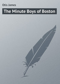 The Minute Boys of Boston