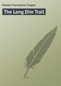 The Long Dim Trail