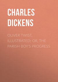 Oliver Twist, Illustrated; or, The Parish Boy&apos;s Progress