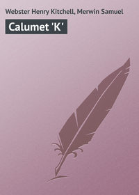 Calumet &apos;K&apos;