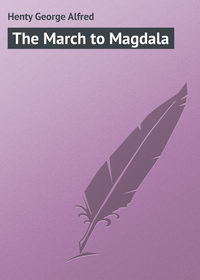 The March to Magdala