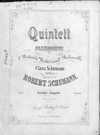 Quintett fur Pianoforte, 2 Violinen, Viola und Violoncello von Robert Schumann