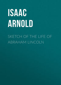 Sketch of the life of Abraham Lincoln