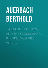 Joseph in the Snow, and The Clockmaker. In Three Volumes. Vol. III.