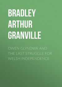 Owen Glyndwr and the Last Struggle for Welsh Independence