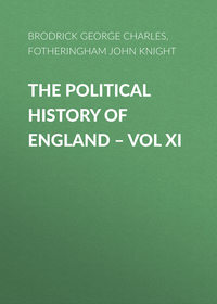 The Political History of England – Vol XI