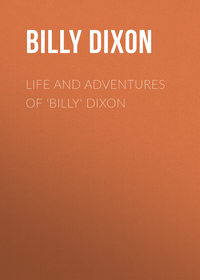 Life and Adventures of &apos;Billy&apos; Dixon