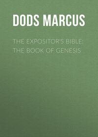 The Expositor's Bible: The Book of Genesis