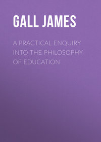 A Practical Enquiry into the Philosophy of Education