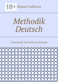 Methodik Deutsch. Grammatik und schöne Literatur