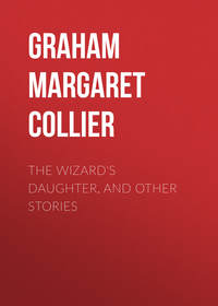 The Wizard&apos;s Daughter, and Other Stories