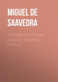 The History of Don Quixote, Volume 2, Part 34