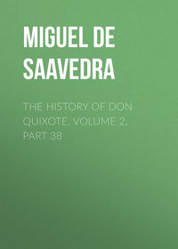 The History of Don Quixote, Volume 2, Part 38