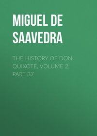 The History of Don Quixote, Volume 2, Part 37