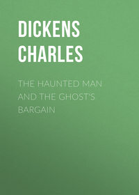 The Haunted Man and the Ghost&apos;s Bargain