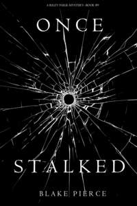 Once Stalked