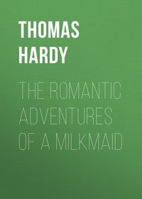 The Romantic Adventures of a Milkmaid