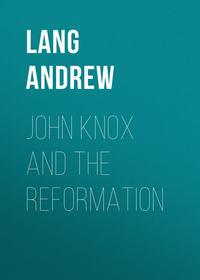 John Knox and the Reformation