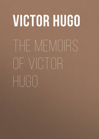 The Memoirs of Victor Hugo