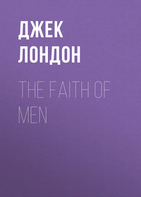 The Faith of Men