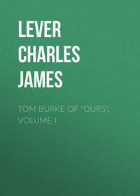 Tom Burke Of &quot;Ours&quot;, Volume I