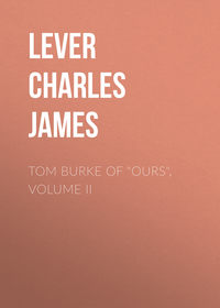 Tom Burke Of "Ours", Volume II