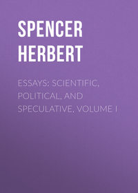 Essays: Scientific, Political, and Speculative, Volume I