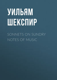 Sonnets on Sundry Notes of Music