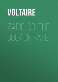 Zadig; Or, The Book of Fate