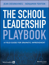 The School Leadership Playbook. A Field Guide for Dramatic Improvement