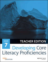 Developing Core Literacy Proficiencies, Grade 7