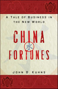 China Fortunes. A Tale of Business in the New World