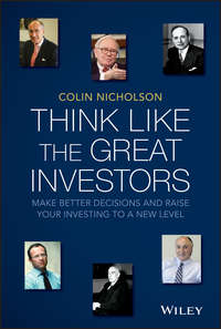 Think Like the Great Investors. Make Better Decisions and Raise Your Investing to a New Level