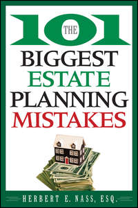 The 101 Biggest Estate Planning Mistakes