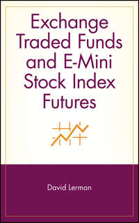 Exchange Traded Funds and E-Mini Stock Index Futures
