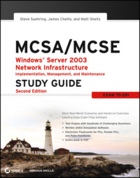 MCSA / MCSE: Windows Server 2003 Network Infrastructure Implementation, Management, and Maintenance Study Guide. Exam 70-291