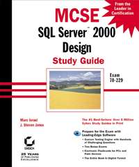 MCSE SQL Server 2000 Design Study Guide. Exam 70-229
