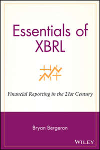 Essentials of XBRL. Financial Reporting in the 21st Century