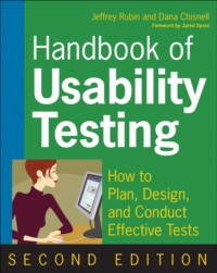 Handbook of Usability Testing. How to Plan, Design, and Conduct Effective Tests