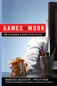 Games At Work. How to Recognize and Reduce Office Politics